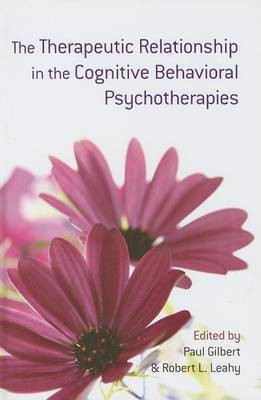 The Therapeutic Relationship in the Cognitive Behavioral Psychotherapies(English, Electronic book text, unknown)