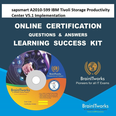 

SAPSMART A2010-599 IBM Tivoli Storage Productivity Center V5.1 Implementation Online Certification Video Learning Success Kit(DVD)