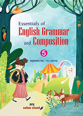 Essentials of English Grammar and Composition For Class 5(English, Paperback, H.C. KATYAL, RAJENDRA PAL)