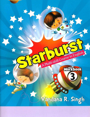 OXFORD STARBURST (A MULTI- SKILL COURSE IN ENGLISH) WORKBOOK CLASS 3(English, Paperback, VANDANA R. SINGH)