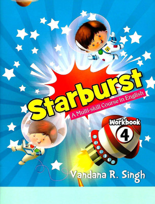 OXFORD STARBURST (A MULTI- SKILL COURSE IN ENGLISH) WORKBOOK CLASS 4(English, Paperback, VANDANA R. SINGH)