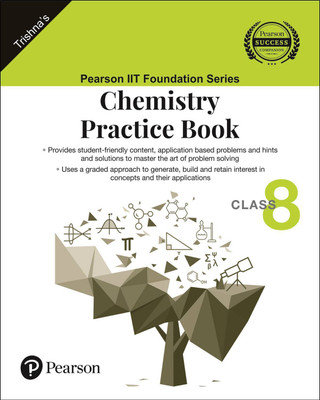 IIT Foundation Series | Chemistry Practice Book | Class 8(English, Paperback, Trishna)