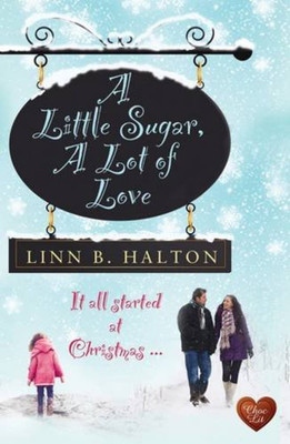 Little Sugar, A: A Lot of Love(English, Paperback, Halton Linn B.)