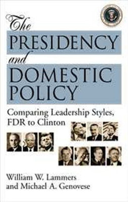 The Presidency and Domestic Policy(English, Hardcover, Lammers William W.)
