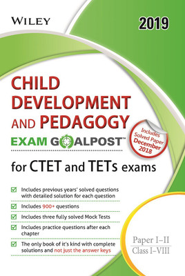 Wiley's Child Development and Pedagogy Exam Goalpost for Ctet and Tets Exams, Paper I - II, Class I - VIII  - Paper I - II Class I - VIII 2019(English, Paperback, unknown)
