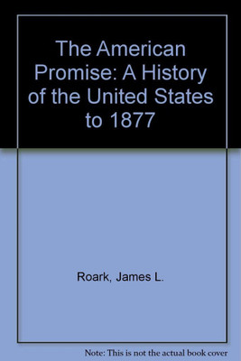 American Promise Map Workbook(English, Paperback, Roark James L University)