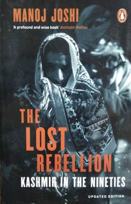 The Lost Rebellion(English, Paperback, Joshi Manoj)
