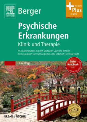 Psychische Erkrankungen: Klinik und Therapie - inkl. Online-Version - mit Zugang zum Elsevier-Portal(German, Mathias Berger)