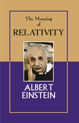 The Meaning Of Relativity(English, Paperback, Albert Einstein)