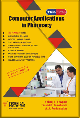 F.Y.B-Pharmacy - Computer Applications in Pharmacy (SEM-II) R-17(English, Paperback, Shivraj S. Shivpuje, Prasad G. Jamkhande , A. A. Puntambekar)