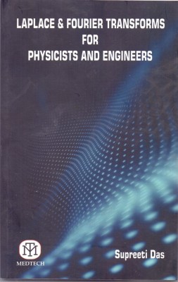 Laplace And Fourier Transforms For Physicits And Engineers By Supreeti Das(English, Paperback, Supreeti Das)