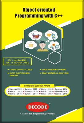 DECODE-Object Oriented Programming with C ++ for GTU (SEM-IV CE/CSE/IT/I&TC) R-13(English, Paperback, A. A. Puntambekar) DECODE-Object Oriented Programming with C ++ for GTU (SEM-IV CE/CSE/IT/I&TC) R-13(English, Paperback, A. A. Puntambekar)