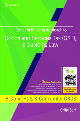 Concept Building Approach to Goods and Services Tax (Gst), & Customs L  - B.Com (H) and B.Com Under CBCS(English, Paperback, Sahi Shilpi)