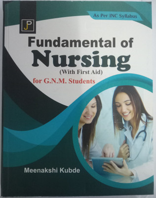 Fundamental of Nursing (With First Aid)(English, Text Book, Meenakshi Kubde)