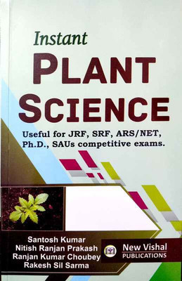 Instant Plant Science - Useful For JRF,SRF,ARS,NET,Ph.D.,SAUs Competitive Exams(Paperback, Ranjan Kumar Choubey, Rakesh Sil Sarma, Santosh Kumar, Nitish Ranjan Prakash)