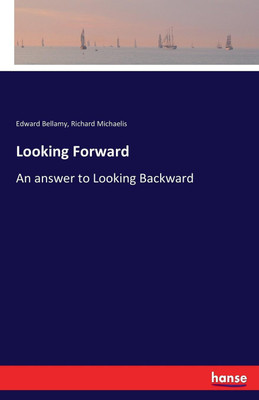 Looking Forward(English, Paperback, Bellamy Edward)