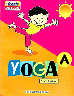 FRANK PUBLICATION YOGA PART- A(English, Paperback, SURESHNA SAINI, SAJAL MITRA)