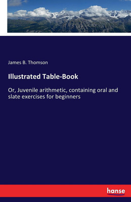 Illustrated Table-Book(English, Paperback, Thomson James B)