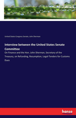 Interview between the United States Senate Committee(English, Paperback, Sherman John)