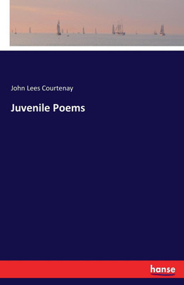 Juvenile Poems(English, Paperback, Courtenay John Lees)