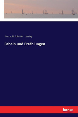 Fabeln und Erzahlungen(German, Paperback, Lessing Gotthold Ephraim)