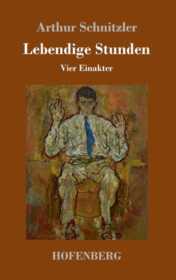 Lebendige Stunden(German, Hardcover, Schnitzler Arthur)
