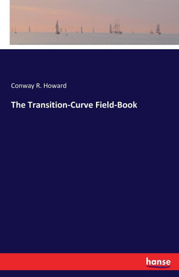 The Transition-Curve Field-Book(English, Paperback, Howard Conway R)