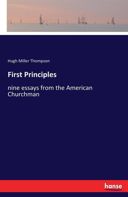First Principles(English, Paperback, Thompson Hugh Miller)