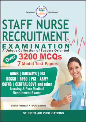 STAFF NURSE Recruitment Examination: A Unique Collection of Success Oriented Over 3200 MCQs + 7 Model Test Papers(English, Paperback, Manish Prajapati, Taruna Sharma) STAFF NURSE Recruitment Examination: A Unique Collection of Success Oriented Over 3200 MCQs + 7 Model Test Papers(English, Paperback, Manish Prajapati, Taruna Sharma)