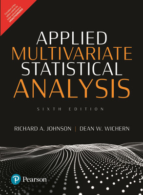 Applied Multivariate Statistical Analysis 6th  Edition(English, Paperback, Richard A. Johnson, Dean W. Wichern)