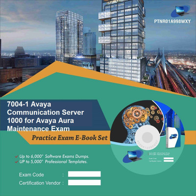 

PTNR01A998WXY 7004-1 Avaya Communication Server 1000 for Avaya Aura Maintenance Exam Practice Exam E-Book Set(DVD)
