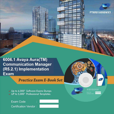 

PTNR01A998WXY 6006.1 Avaya Aura(TM) Communication Manager (R5.2.1) Implementation Exam Practice Exam E-Book Set(DVD)