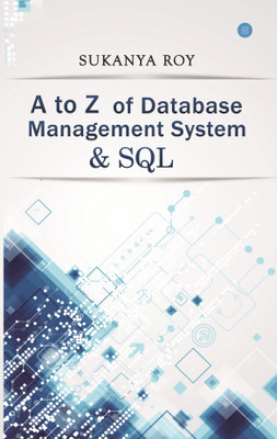 A to Z of Database management system and SQL(English, Paperback, Sukanya Roy)