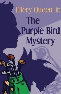 The Purple Bird Mystery(English, Electronic book text, Queen Ellery)