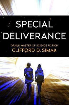 Special Deliverance(English, Electronic book text, Simak Clifford D)