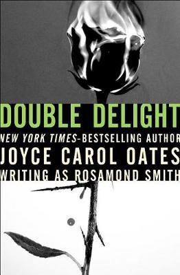 Double Delight(English, Electronic book text, Oates Joyce Carol)