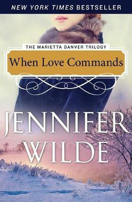 When Love Commands(English, Electronic book text, Wilde Jennifer)