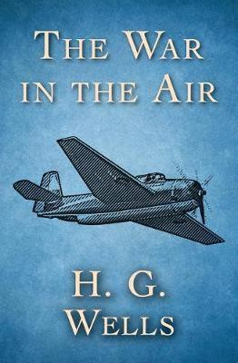 The War in the Air(English, Electronic book text, Wells H G)
