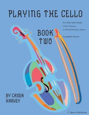 Playing the Cello, Book Two(English, Paperback, Harvey Cassia)