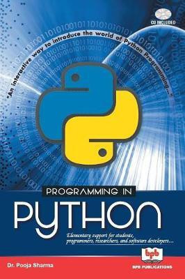 Programming in Python(English, Paperback, Dr Sharma Pooja)