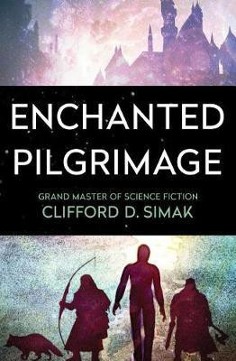 Enchanted Pilgrimage(English, Electronic book text, Simak Clifford D.)