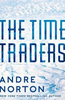 The Time Traders(English, Electronic book text, Norton Andre)