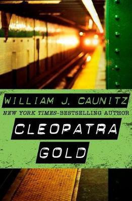 Cleopatra Gold(English, Electronic book text, Caunitz William J)