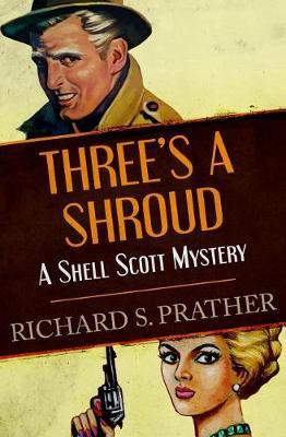 Three's a Shroud(English, Electronic book text, Prather Richard S)