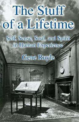 The Stuff of a Lifetime(English, Electronic book text, Ruyle Gene)