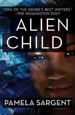 Alien Child(English, Electronic book text, Sargent Pamela)