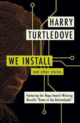 We Install(English, Electronic book text, Turtledove Harry)