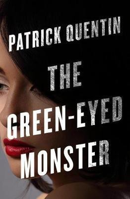 The Green-Eyed Monster(English, Electronic book text, Quentin Patrick)