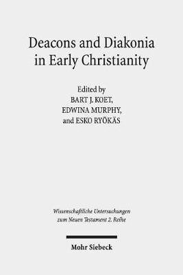 Deacons and Diakonia in Early Christianity(English, Paperback, unknown)