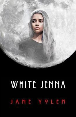 White Jenna(English, Electronic book text, Yolen Jane)